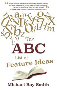 Baixar The ABC List of Feature Ideas – Income Help for Bloggers and Freelance Writers (Writing With Excellence Book 9) (English Edition) pdf, epub, eBook