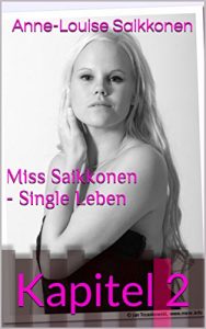 Baixar Miss Saikkonen – Single Leben: Kapitel 2 (German Edition) pdf, epub, eBook