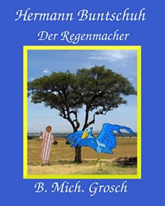 Baixar Hermann Buntschuh: Der Regenmacher (German Edition) pdf, epub, eBook