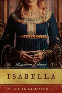 Baixar Isabella: Braveheart of France pdf, epub, eBook