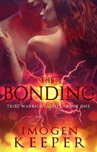 Baixar The Bonding: Book 1 in the Tribe Warrior Series (English Edition) pdf, epub, eBook