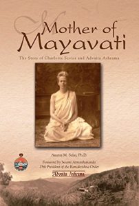 Baixar Mother of Mayavati: The Story of Charlotte Sevier and Advaita Ashrama (English Edition) pdf, epub, eBook
