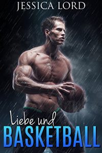 Baixar Liebe und Basketball (German Edition) pdf, epub, eBook