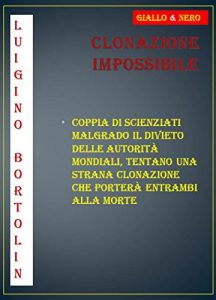 Baixar Clonazione Impossibile (Le mie indagini Vol. 2) (Italian Edition) pdf, epub, eBook