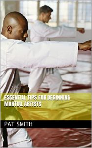 Baixar Essential Tips for Beginning Martial Artists (English Edition) pdf, epub, eBook