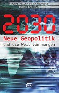 Baixar 2030: Neue Geopolitik und die Welt von morgen (German Edition) pdf, epub, eBook
