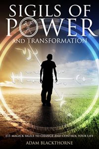 Baixar Sigils of Power and Transformation: 111 Magick Sigils to Change and Control Your Life (English Edition) pdf, epub, eBook