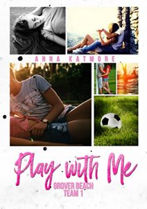 Baixar Play With Me (Grover Beach Team Book 1) (English Edition) pdf, epub, eBook