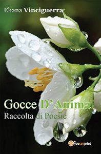 Baixar Gocce D’Anima. Raccolta di Poesie pdf, epub, eBook