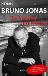 Baixar Bis hierher und weiter: Mit allen Nockherberg-Reden von Bruno Jonas (German Edition) pdf, epub, eBook
