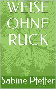 Baixar WEISE OHNE RUCK (German Edition) pdf, epub, eBook