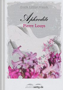 Baixar Aphrodite: Erotik Edition Klassik (German Edition) pdf, epub, eBook