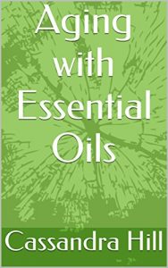 Baixar Aging with Essential Oils (English Edition) pdf, epub, eBook
