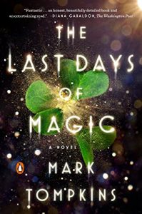 Baixar The Last Days of Magic: A Novel pdf, epub, eBook