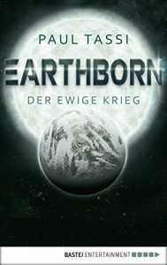 Baixar Earthborn: Der ewige Krieg: Roman (Earthborn-Chroniken 2) (German Edition) pdf, epub, eBook