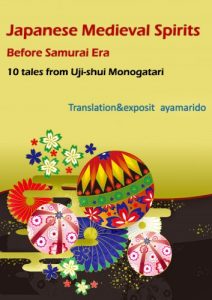Baixar Japanese Medieval Spirits Before Samurai Era -10 tales from Uji-shui Monogatari (English Edition) pdf, epub, eBook