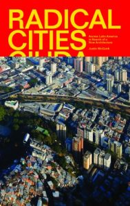 Baixar Radical Cities: Across Latin America in Search of a New Architecture pdf, epub, eBook