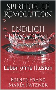 Baixar Spirituelle Revolution: Endlich Erwachen (Bewusstsein 2) (German Edition) pdf, epub, eBook