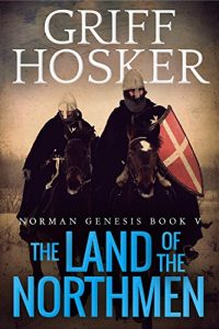 Baixar The Land of the Northmen (Norman Genesis Book 5) (English Edition) pdf, epub, eBook