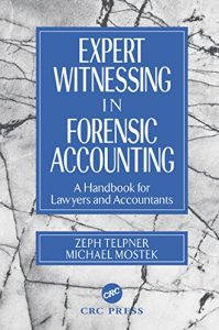 Baixar Expert Witnessing in Forensic Accounting: A Handbook for Lawyers and Accountants pdf, epub, eBook