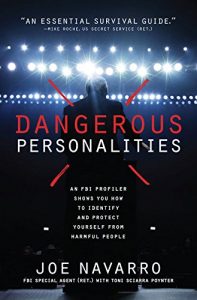 Baixar Dangerous Personalities: An FBI Profiler Shows You How to Identify and Protect Yourself from Harmful People pdf, epub, eBook