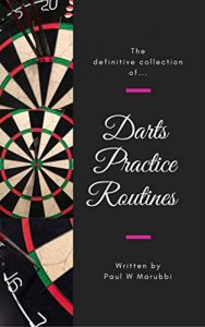 Baixar The Definitive Collection of Darts Practice Routines (English Edition) pdf, epub, eBook