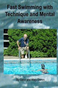 Baixar Fast Swimming With Technique and Mental Awareness (English Edition) pdf, epub, eBook