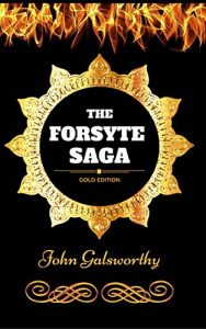 Baixar The Forsyte Saga: By John Galsworthy – Illustrated (English Edition) pdf, epub, eBook