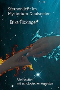 Baixar Sternenlicht im Mysterium Dualseelen: Alle Facetten mit astrologischen Aspekten (German Edition) pdf, epub, eBook