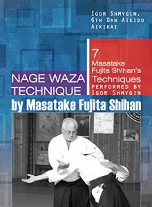 Baixar Nage Waza Technique by Masatake Fujita Shihan (English Edition) pdf, epub, eBook