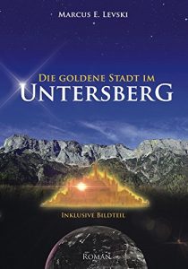 Baixar Die Goldene Stadt im Untersberg (German Edition) pdf, epub, eBook