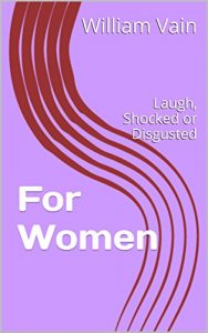 Baixar For Women: Laugh, Shocked or Disgusted (English Edition) pdf, epub, eBook