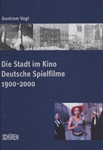 Baixar Die Stadt im Kino: Deutsche Spielfilme 1900-2000 (German Edition) pdf, epub, eBook