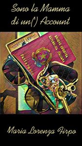 Baixar Sono la mamma di un (‘) Account pdf, epub, eBook