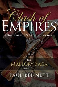 Baixar Clash of Empires: A Novel of the French Indian War (The Mallory Saga Book 1) (English Edition) pdf, epub, eBook