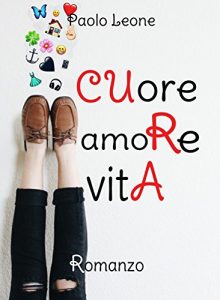 Baixar Cuore Amore Vita (Italian Edition) pdf, epub, eBook