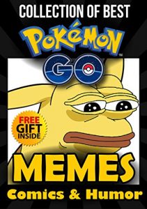 Baixar Pokemon Go Memes: Funny Jokes, Pictures, Cartoons and Pokemon Go Memes + FREE Gift Inside (Book 53) (Funny Memes – Pokemon Go Memes – Pokemon Comics – … – Pokemon Funny Memes) (English Edition) pdf, epub, eBook