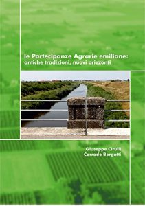 Baixar Le partecipanze agrarie emiliane: antiche tradizioni, nuovi orizzonti. pdf, epub, eBook