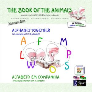 Baixar The Book of The Animals – Alphabet Together (Bilingual English-Portuguese) (The Book of The Animals (Bilingual)) (English Edition) pdf, epub, eBook