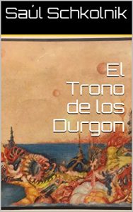 Baixar El Trono de los Durgon (Spanish Edition) pdf, epub, eBook