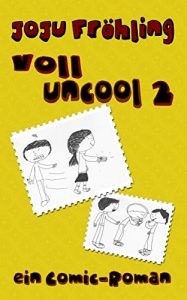 Baixar voll uncool 2: ein Comic-Roman (German Edition) pdf, epub, eBook