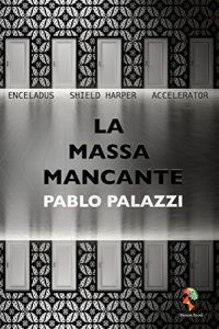 Baixar La massa mancante: Racconti metafisici sull’enigma (Italian Edition) pdf, epub, eBook