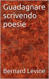 Baixar Guadagnare scrivendo poesie (Italian Edition) pdf, epub, eBook