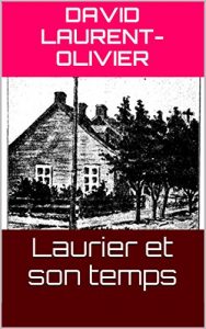 Baixar Laurier et son temps (French Edition) pdf, epub, eBook