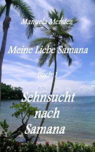 Baixar Sehnsucht nach Samana (Meine Liebe Samana 1) (German Edition) pdf, epub, eBook