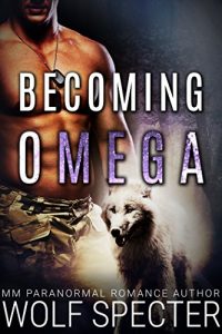 Baixar Becoming Omega (M/M Gay Shifter Mpreg Romance) (English Edition) pdf, epub, eBook