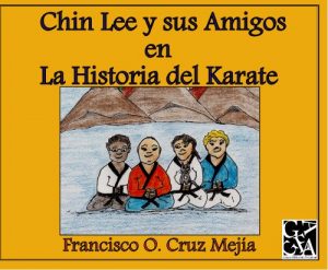 Baixar Chen Lee y sus Amigos en la Historia del Karate (Spanish Edition) pdf, epub, eBook