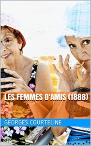 Baixar Les Femmes d’Amis (1888) (French Edition) pdf, epub, eBook