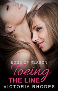 Baixar LESBIAN ROMANCE: Toeing the Line (Edge of Reason Book 2) (English Edition) pdf, epub, eBook
