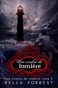 Baixar Une nuance de vampire 4: Une ombre de lumière (French Edition) pdf, epub, eBook